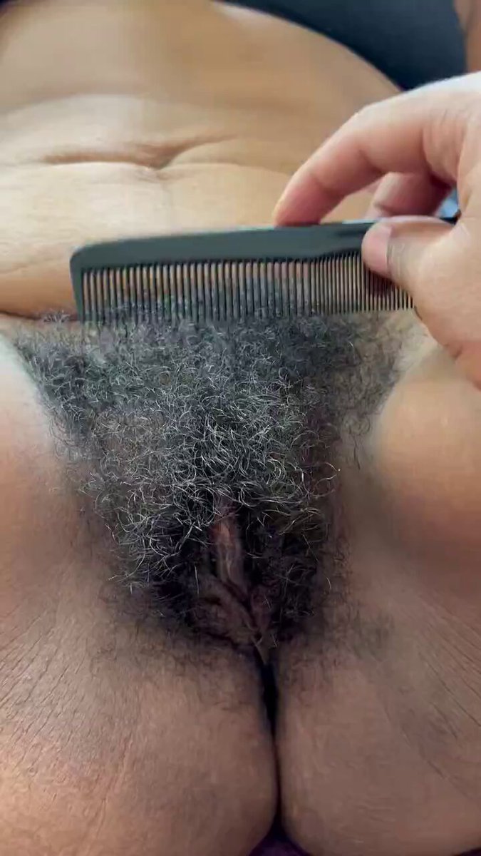 Comb her pussy hair